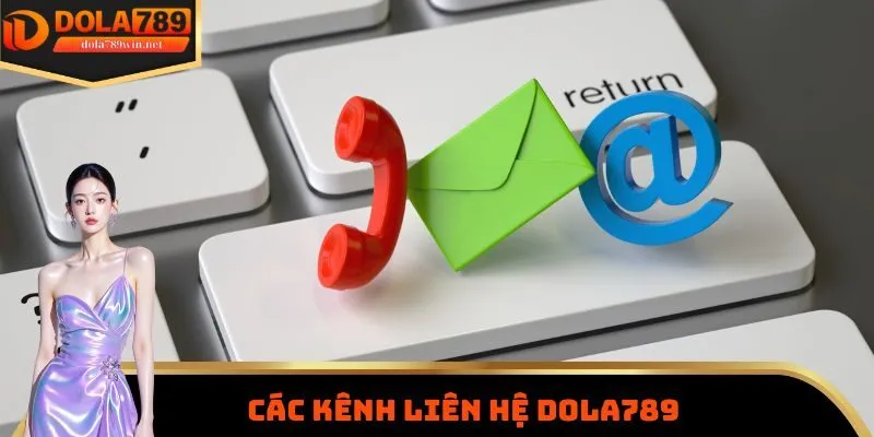 Dola789 14 Các kênh liên hệ Dola789