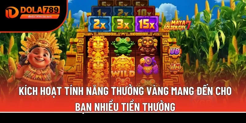 Thành phố Mayan 3 Kích hoạt tính năng thưởng vàng mang